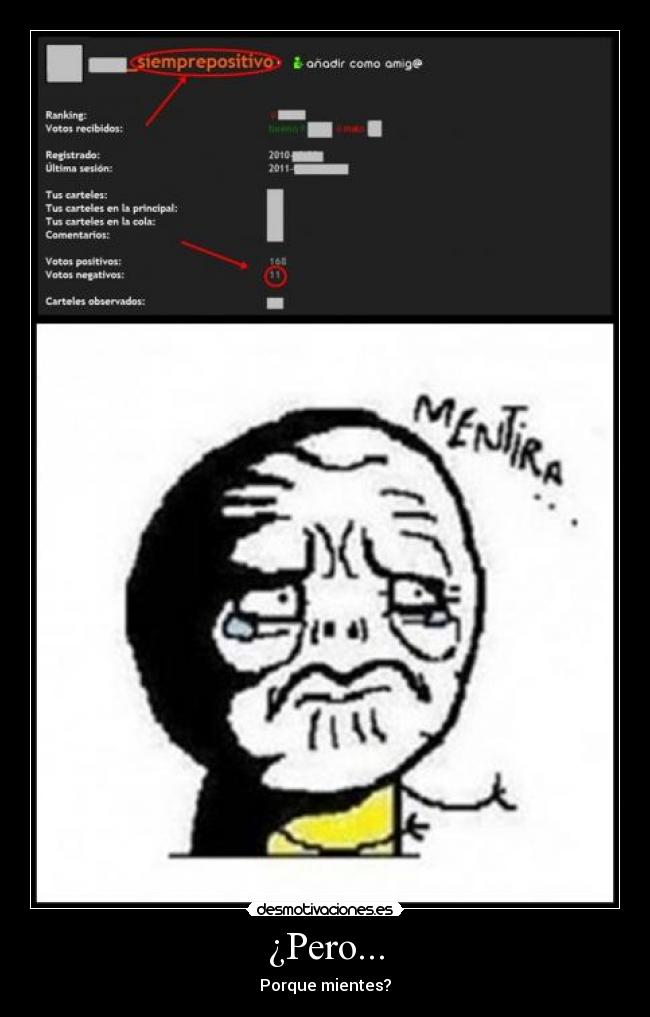 ¿Pero... - Porque mientes?