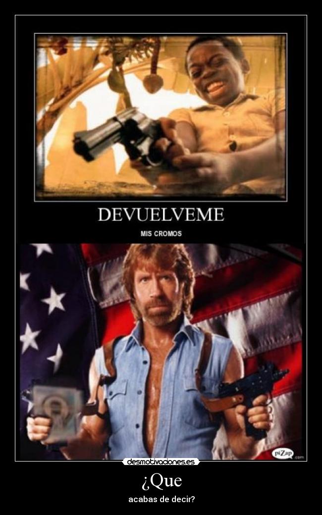 carteles cromos chuck norris pistola desmotivaciones