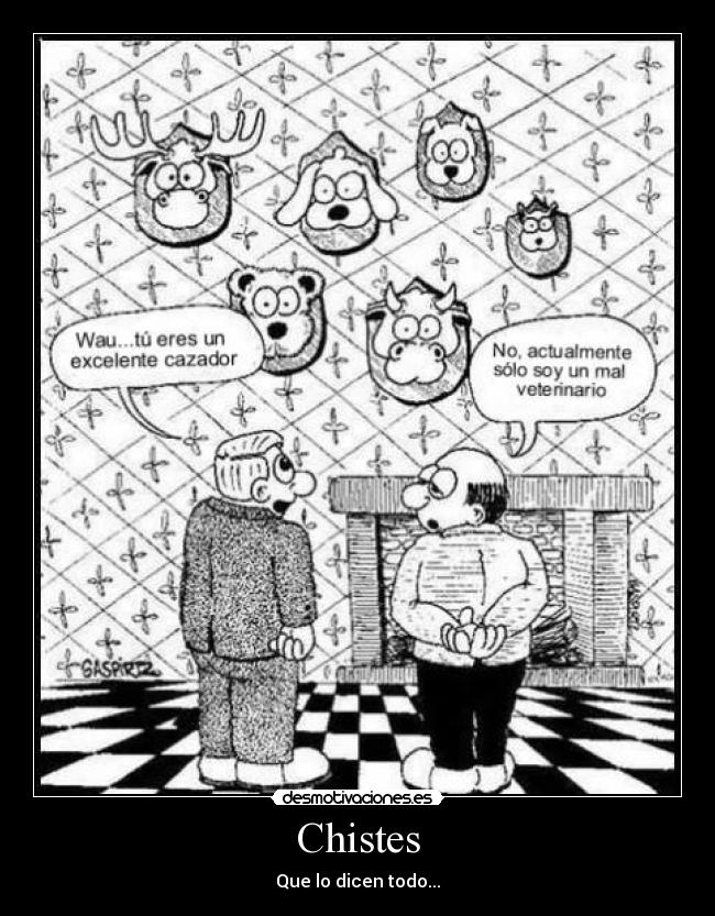 Chistes - Que lo dicen todo...