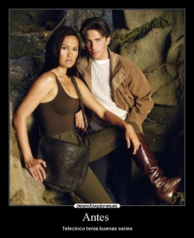 Antes - Telecinco tenía buenas series
