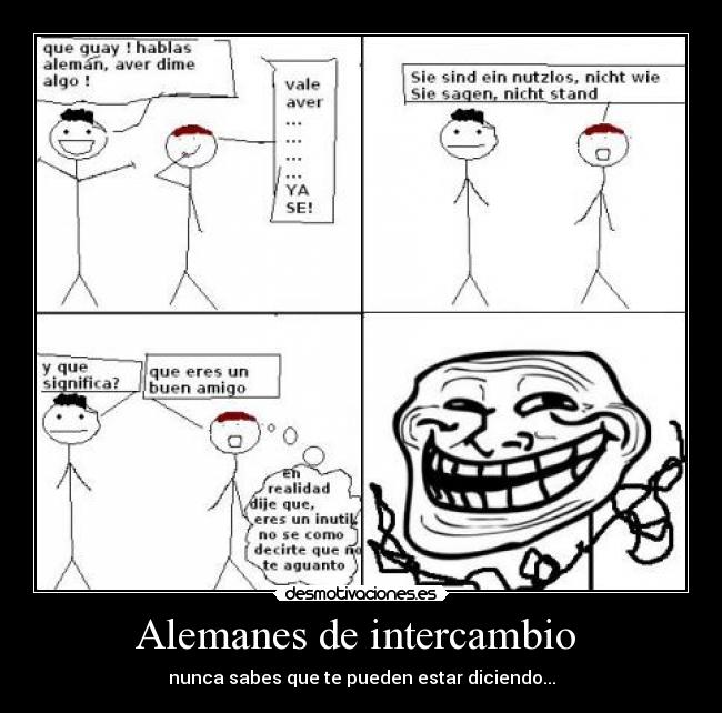 Alemanes de intercambio - nunca sabes que te pueden estar diciendo...