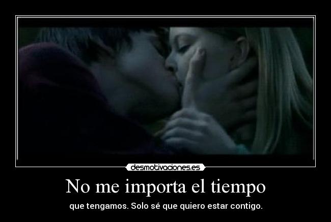 No me importa el tiempo -