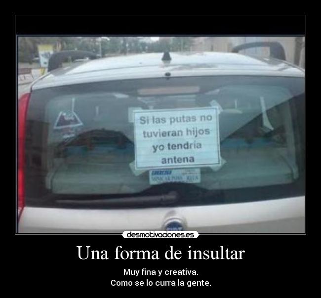 Una forma de insultar -