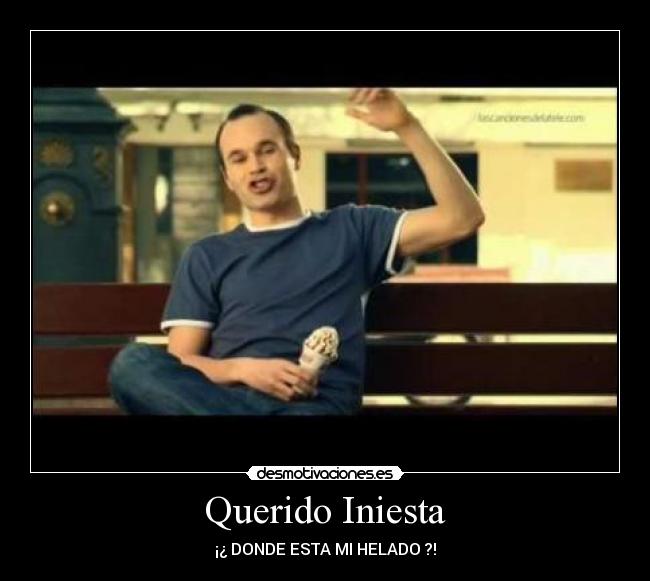 Querido Iniesta -