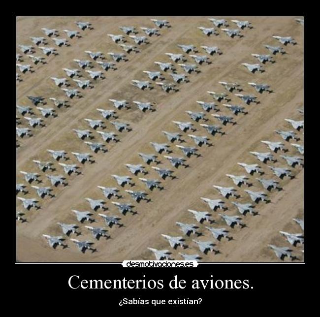 Cementerios de aviones. -