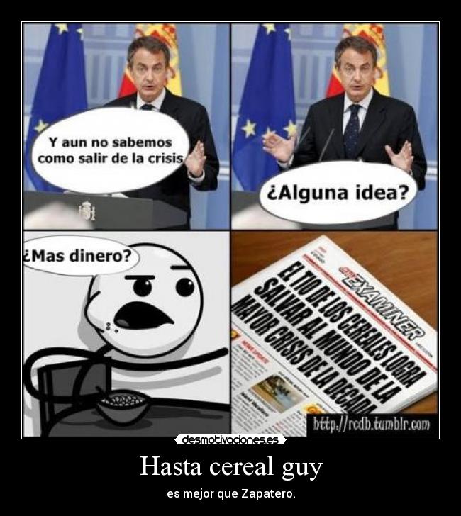 Hasta cereal guy -