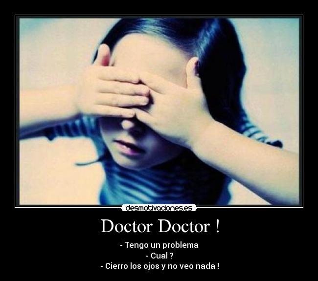 carteles doctor doctor desmotivaciones