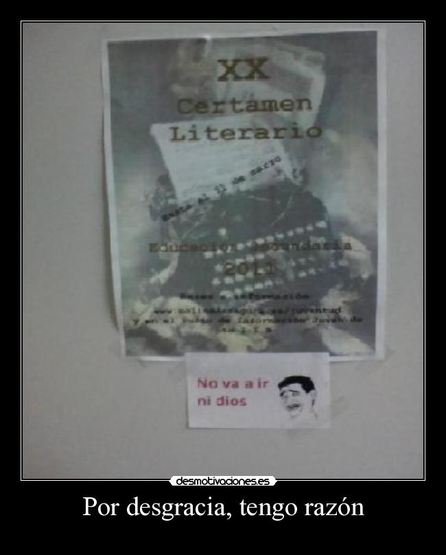 Por desgracia, tengo razón - 