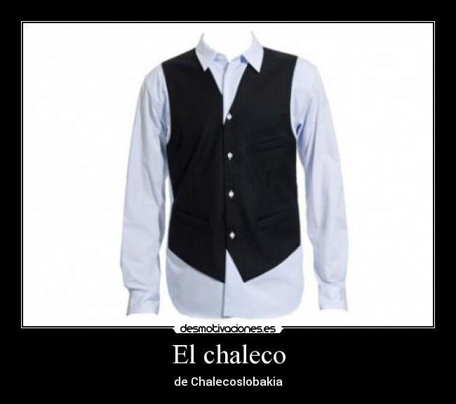 El chaleco - de Chalecoslobakia