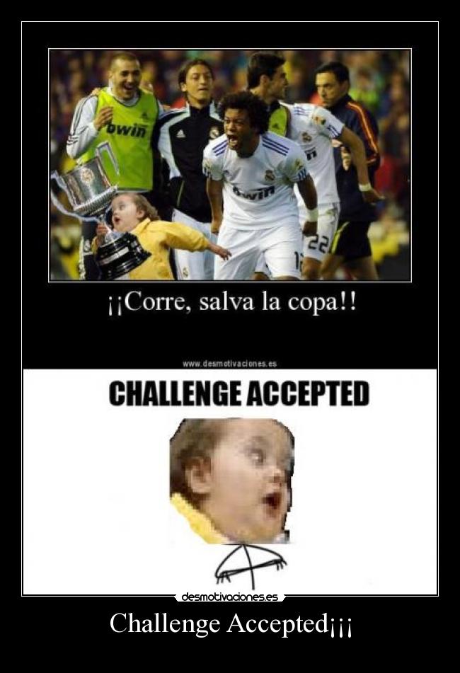 Challenge Accepted¡¡¡ -