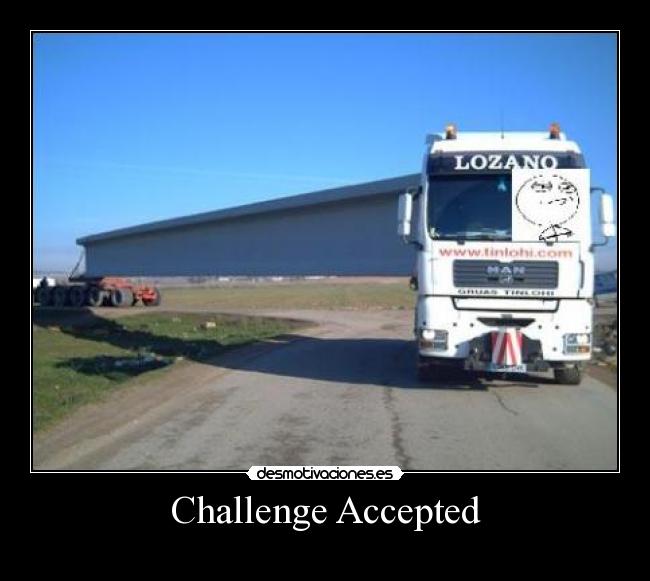 Challenge Accepted -