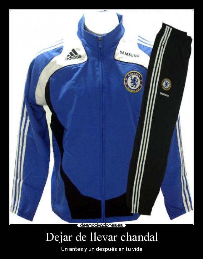 Dejar de llevar chandal -