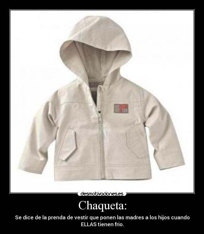 Chaqueta: -