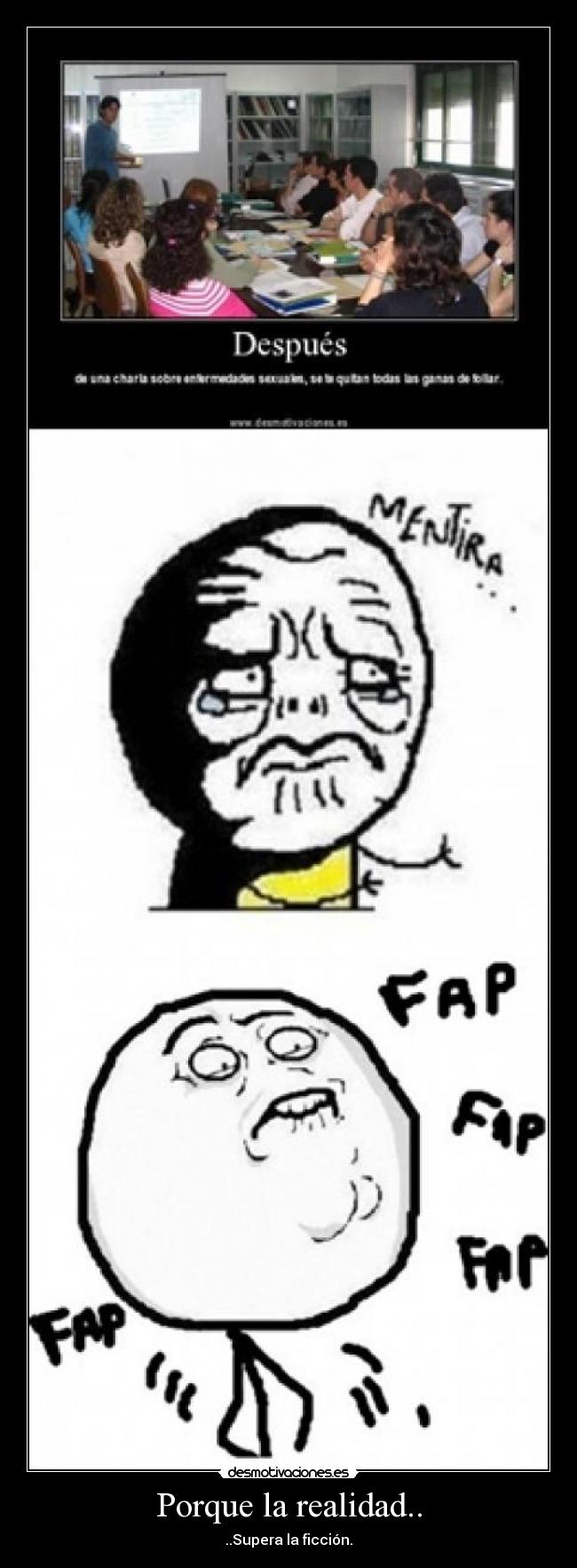 Porque la realidad.. -