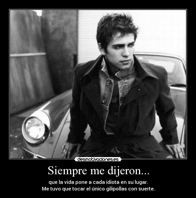 Siempre me dijeron... -