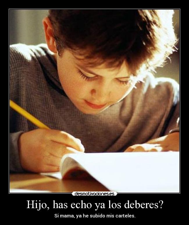 carteles deberes hijo mama hacer subir zetta desmotivaciones