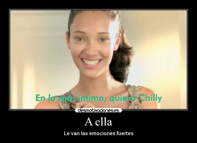 carteles chilly anuncio intimo desmotivaciones