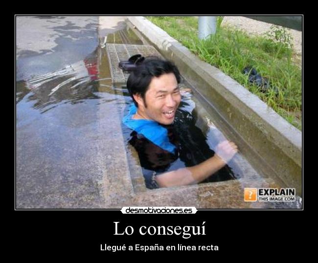 Lo conseguí - Llegué a España en línea recta