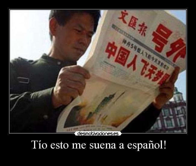 Tío esto me suena a español! -