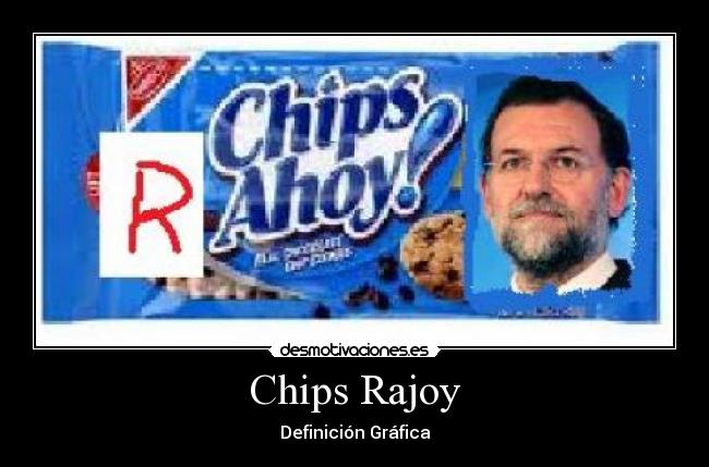 Chips Rajoy - Definición Gráfica