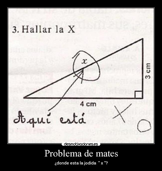 Problema de mates - ¿donde esta la jodida x ?