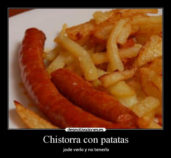 Chistorra con patatas -