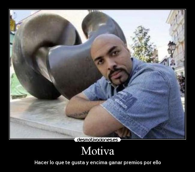 Motiva - Hacer lo que te gusta y encima ganar premios por ello