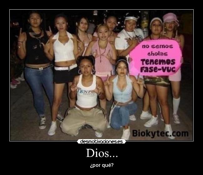 Dios... -