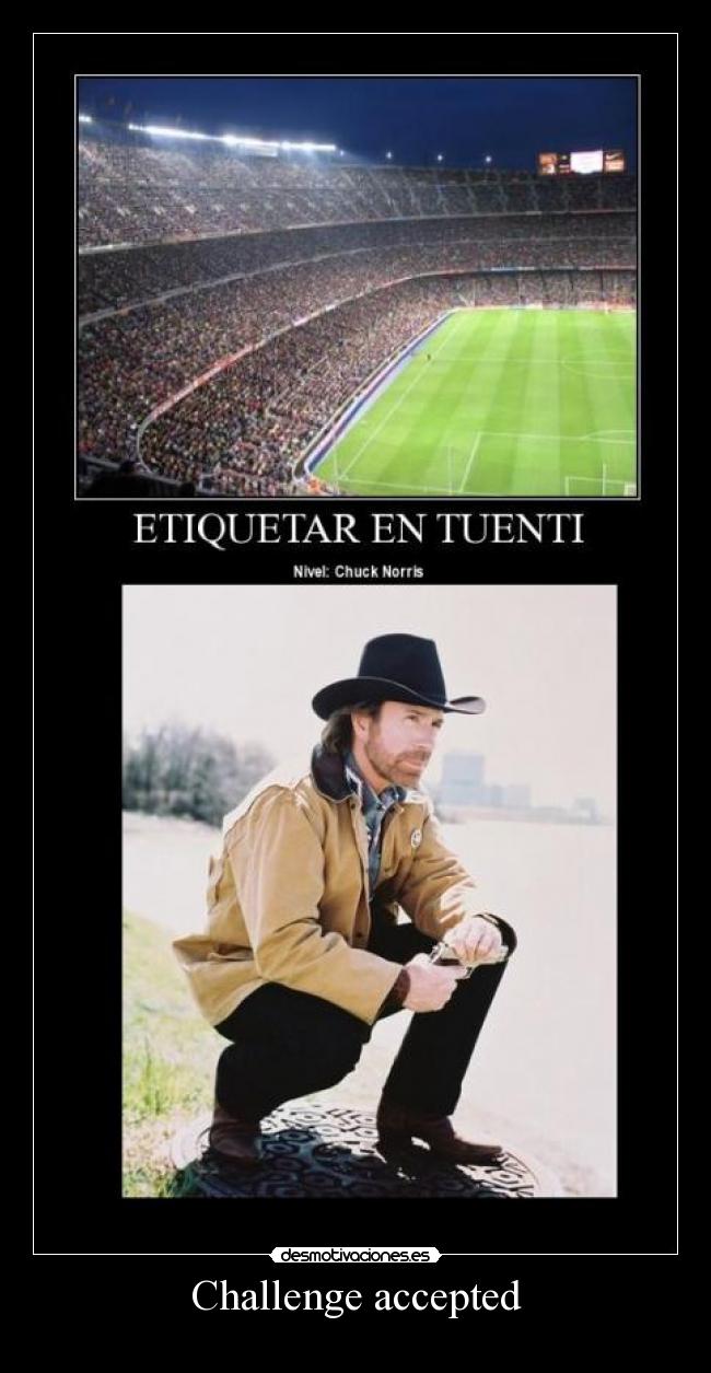 carteles challenge accepted desmotivaciones