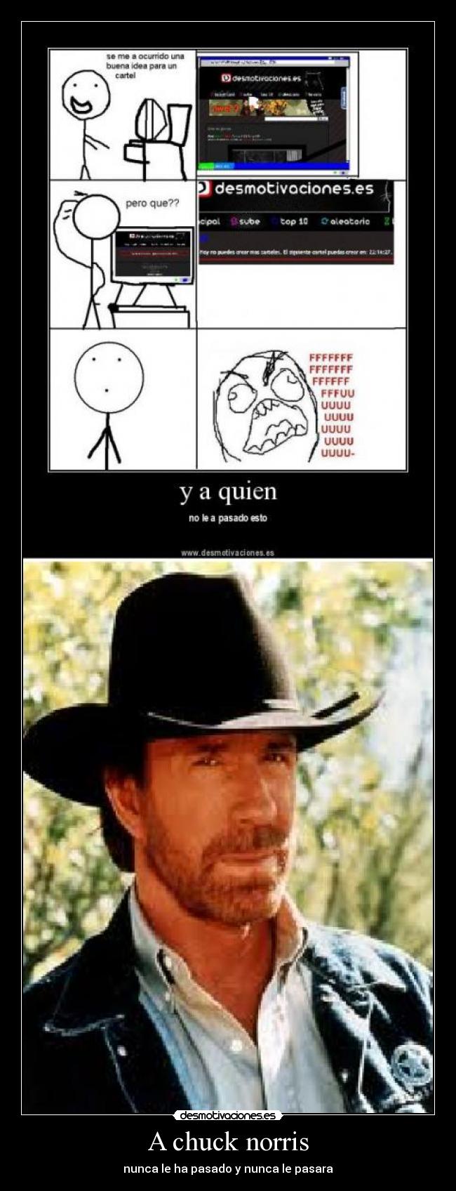 A chuck norris - nunca le ha pasado y nunca le pasara