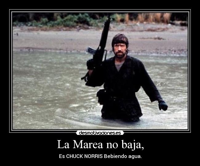 La Marea no baja, - 