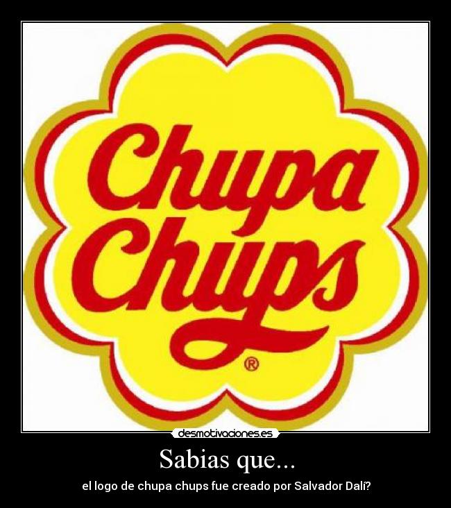 Sabias que... - el logo de chupa chups fue creado por Salvador Dalí?