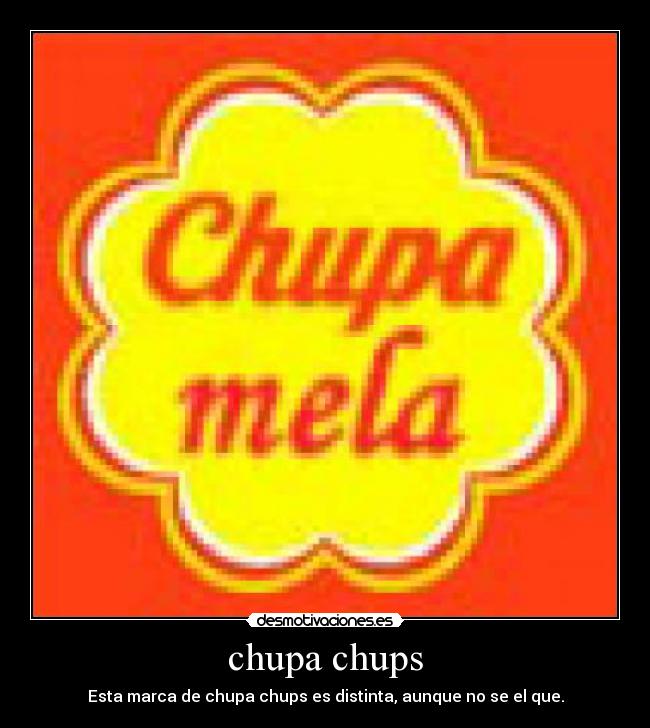 chupa chups -
