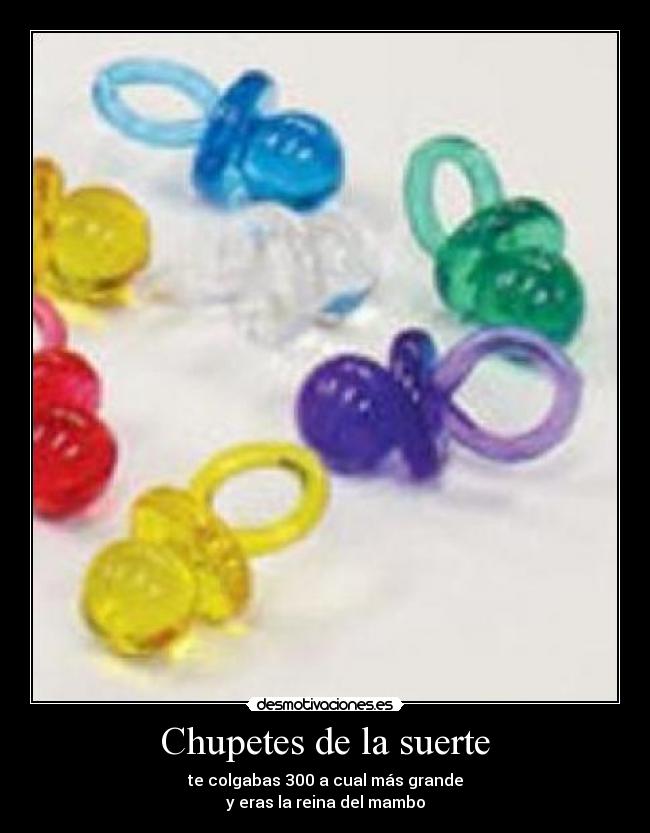 Chupetes de la suerte -