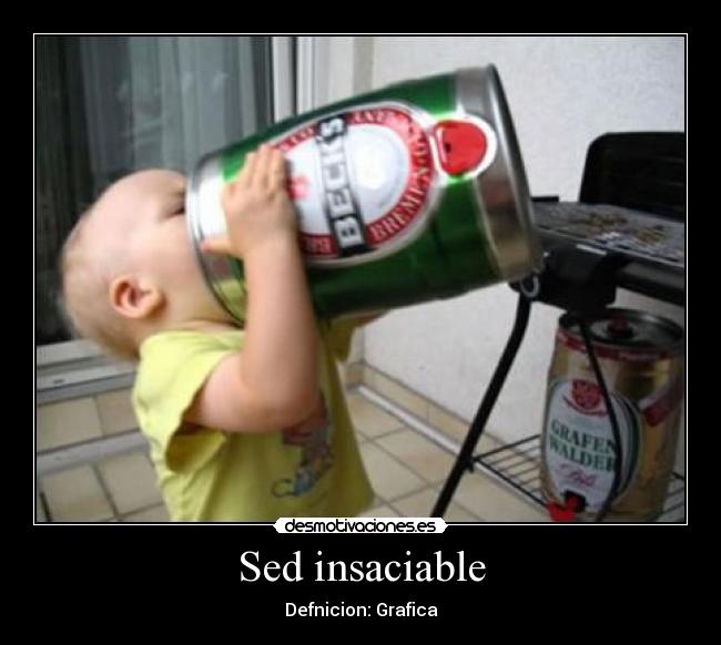 Sed insaciable - 