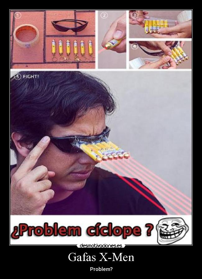 Gafas X-Men - Problem?