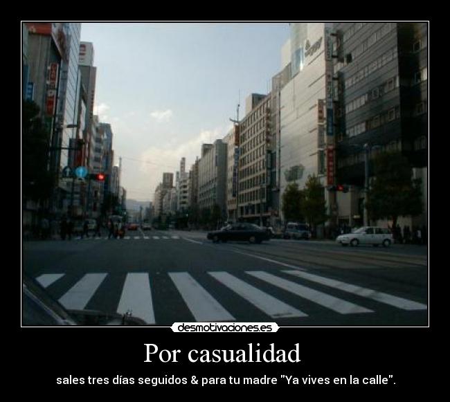 Por casualidad  - 