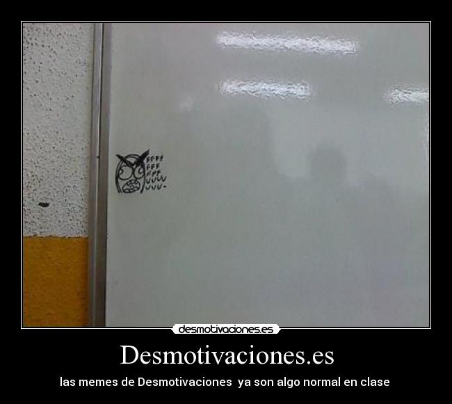 Desmotivaciones.es - las memes de Desmotivaciones ya son algo normal en clase