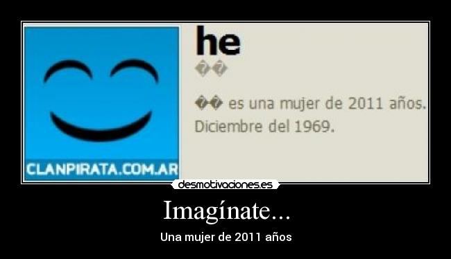 Imagínate... - Una mujer de 2011 años