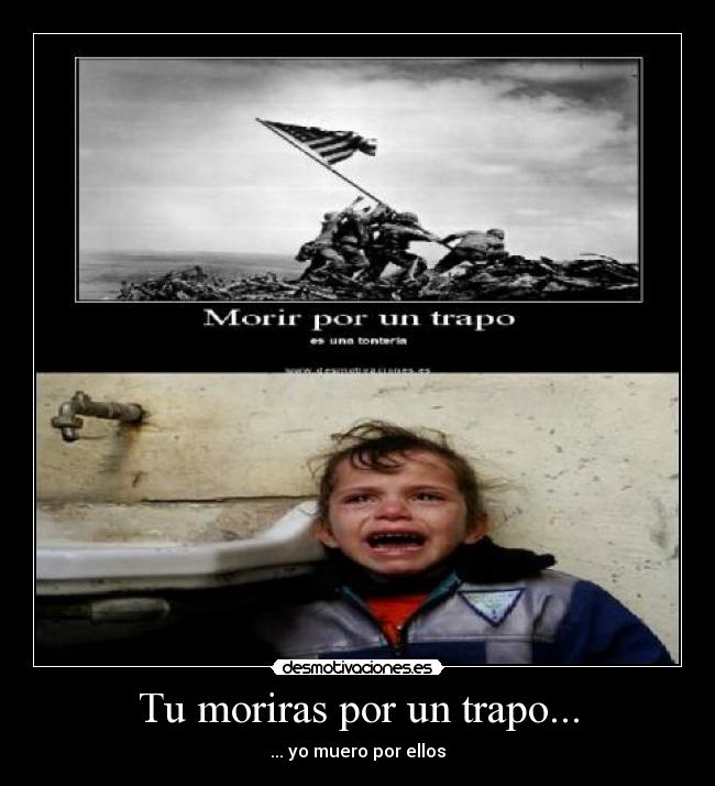 Tu moriras por un trapo... - 