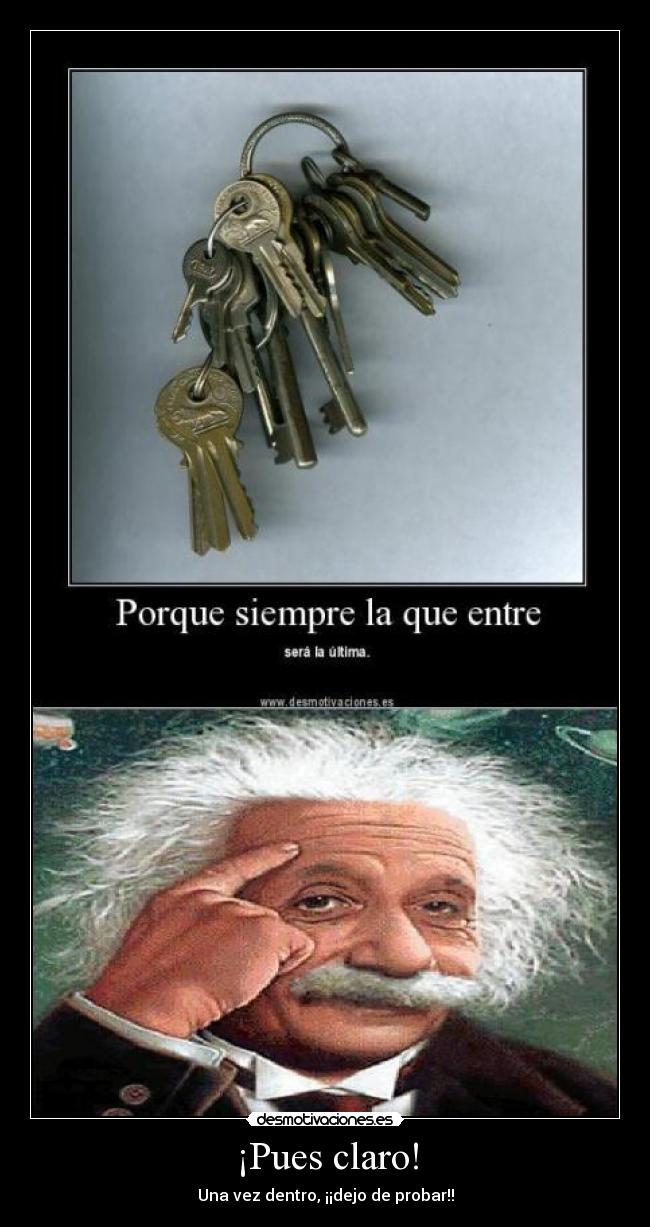 ¡Pues claro! - Una vez dentro, ¡¡dejo de probar!!