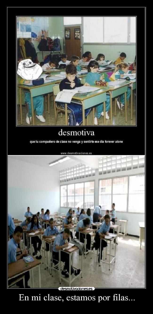 En mi clase, estamos por filas... - 