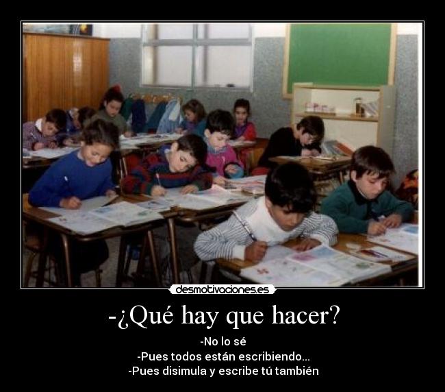 -¿Qué hay que hacer? -
