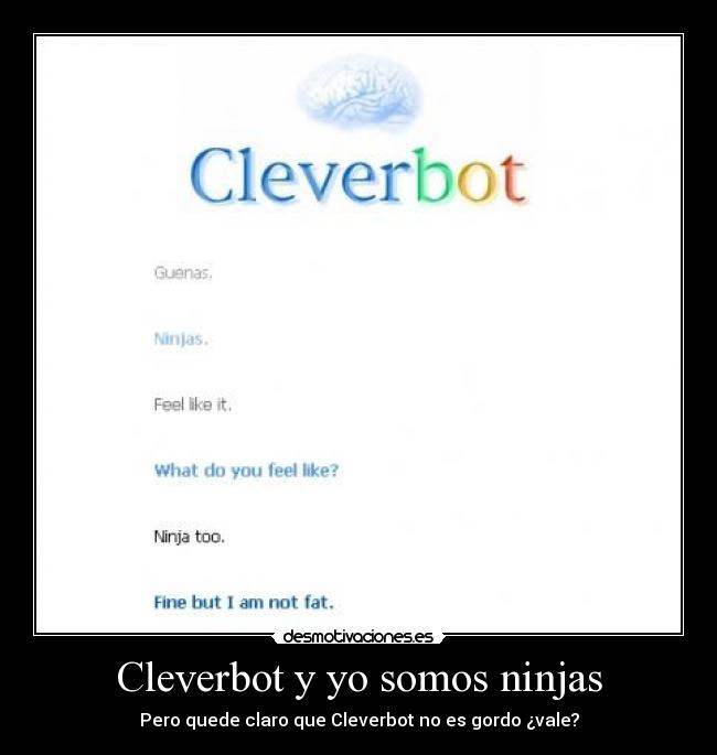 Cleverbot y yo somos ninjas -