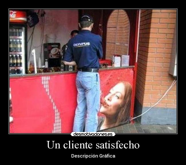 Un cliente satisfecho - 