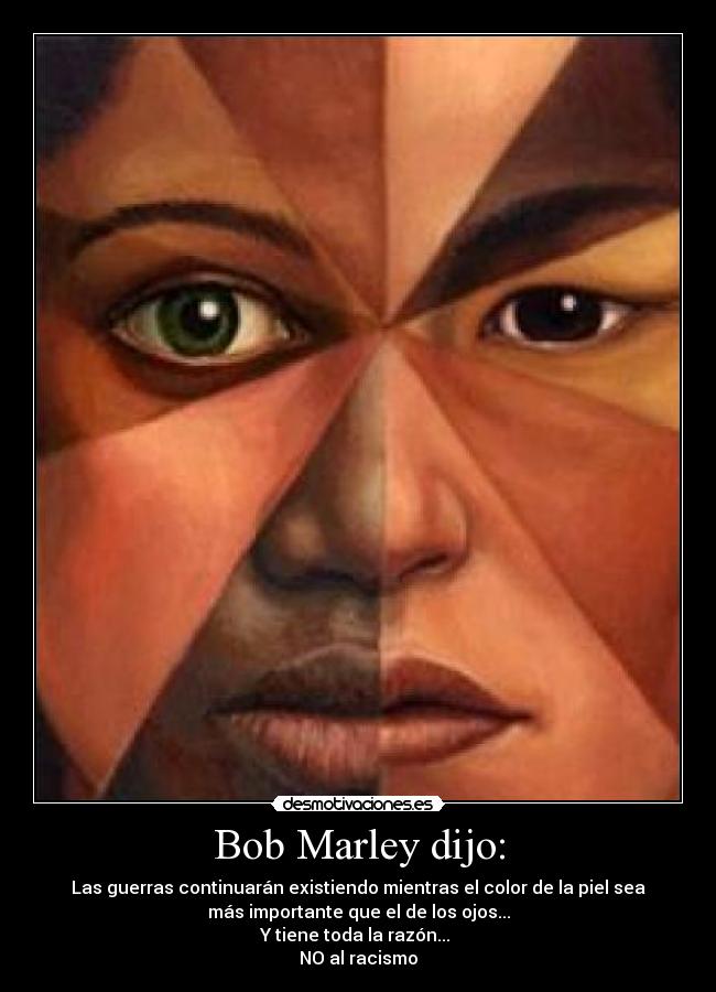 Bob Marley dijo: -