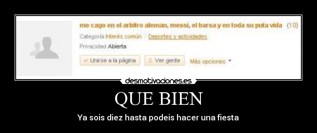 QUE BIEN - Ya sois diez hasta podeis hacer una fiesta