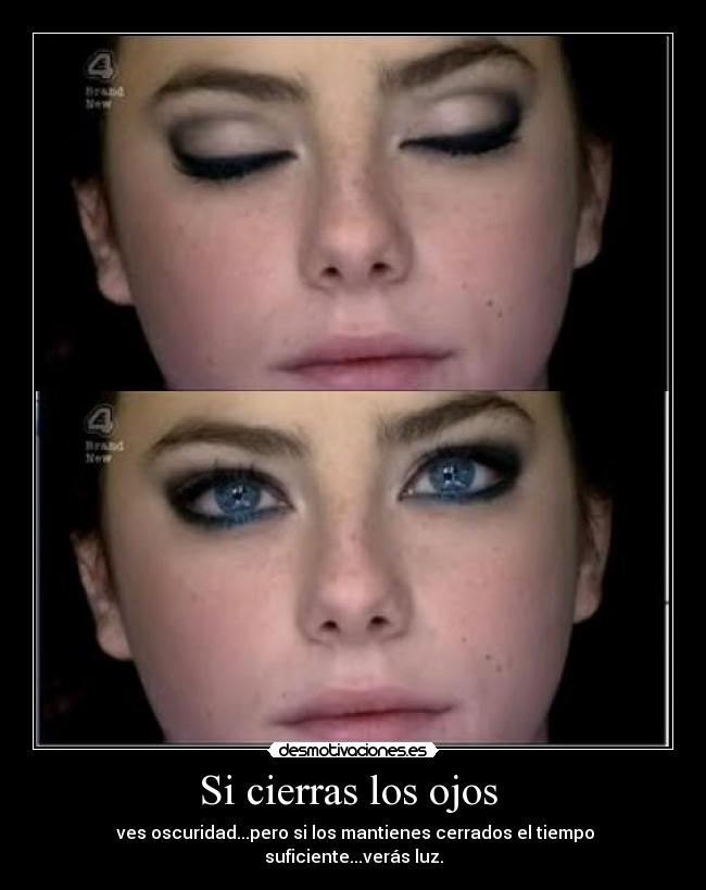 carteles effy skins luz oscuridad cerrar ojos desmotivaciones