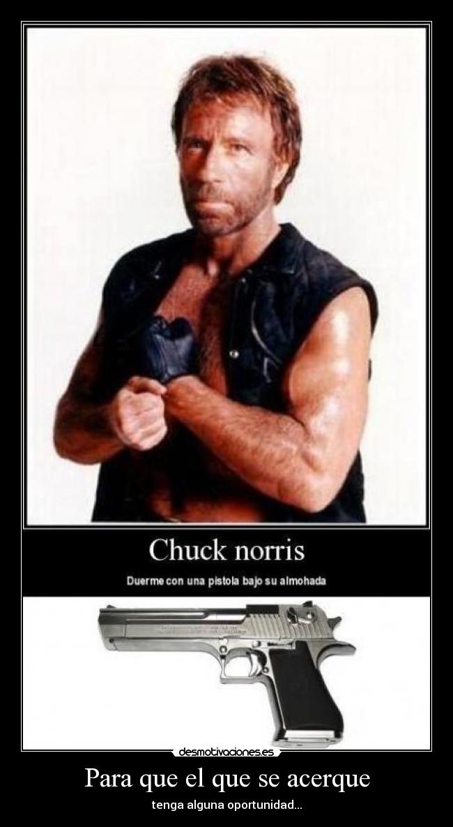 Para que el que se acerque - tenga alguna oportunidad...