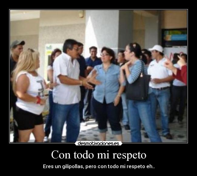 Con todo mi respeto - 